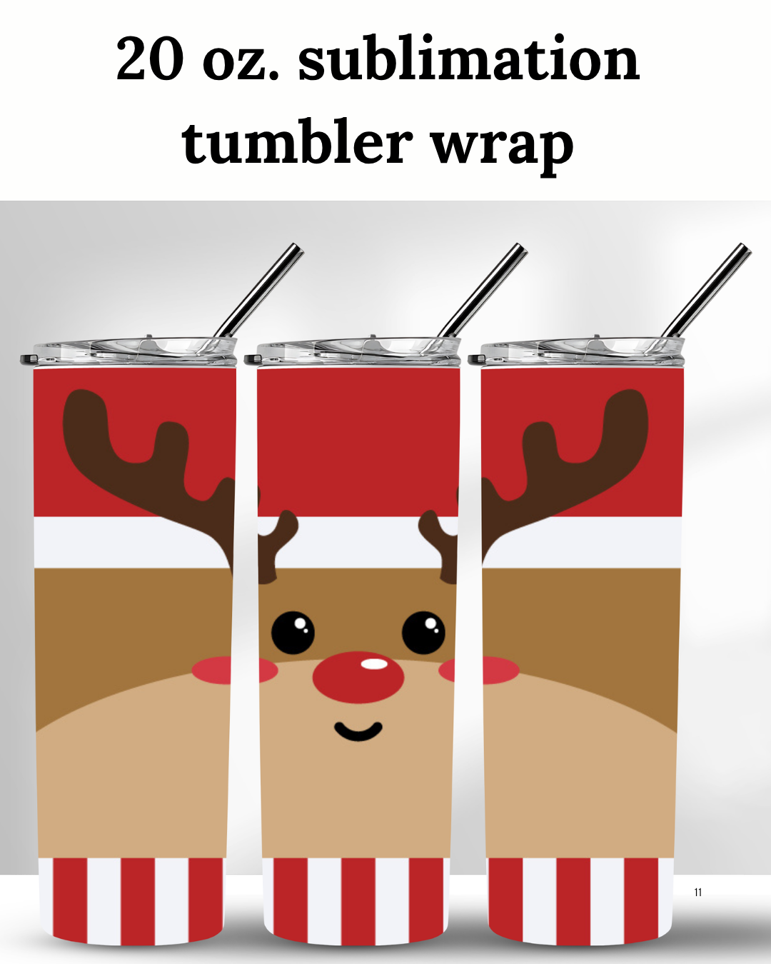 (SUBLIMATION) 20 oz. tumbler print- Reindeer 3D