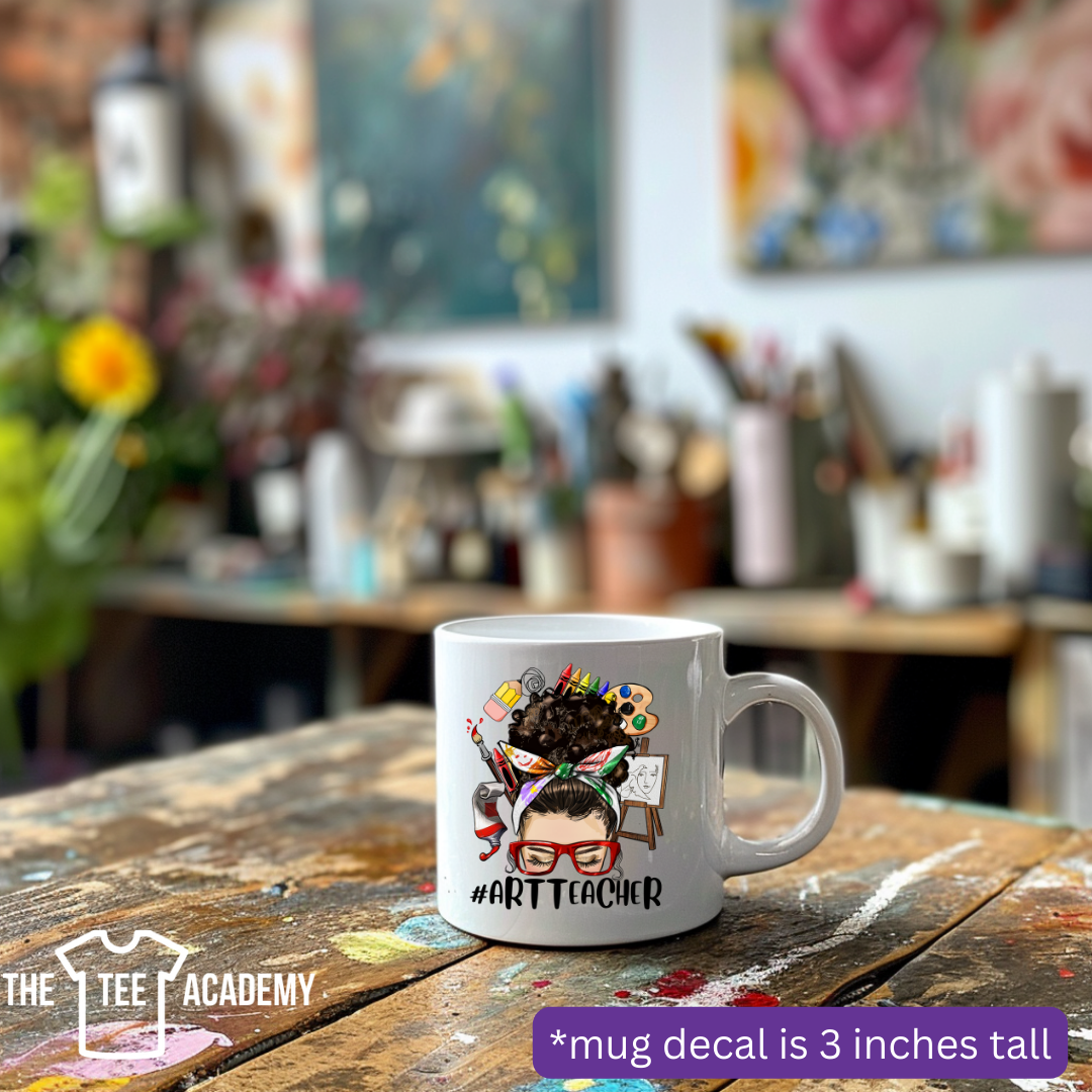 Art Teacher- UV DTF Cup Decal