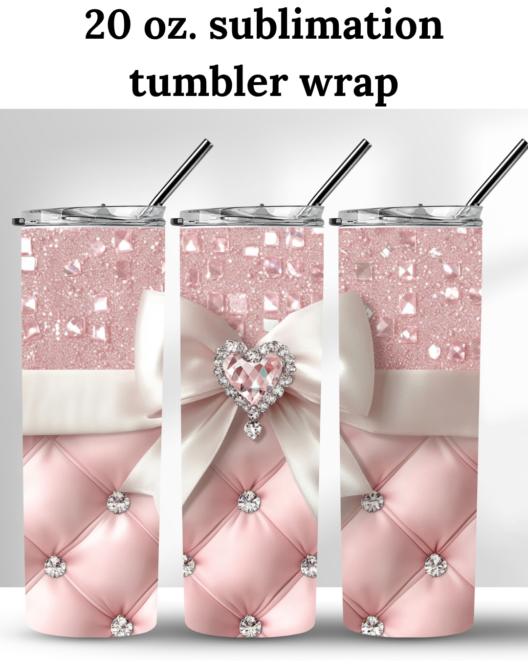 (SUBLIMATION) 20 oz. tumbler print- Pink Diamonds and Bow