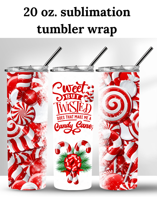 (SUBLIMATION) 20 oz. tumbler print- Sweet But Twisted
