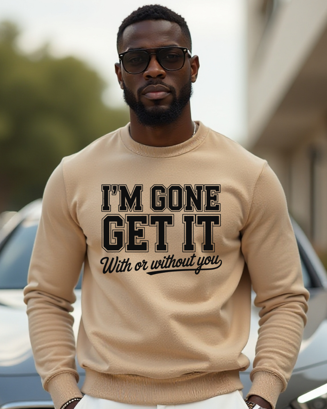 I'm Gone Get It- Screen Print Transfer