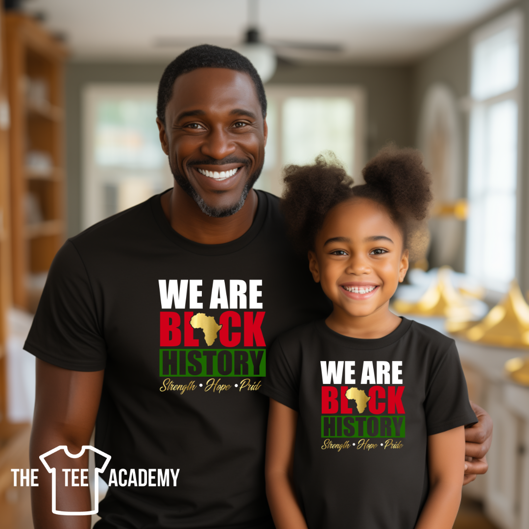 We Are Black History (Gold Imprint)- Matte Clear Film Screen Print Transfer