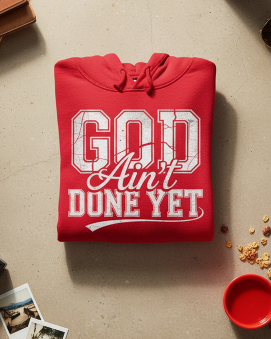 (White) God Ain't Done Yet-Screen Print Transfer