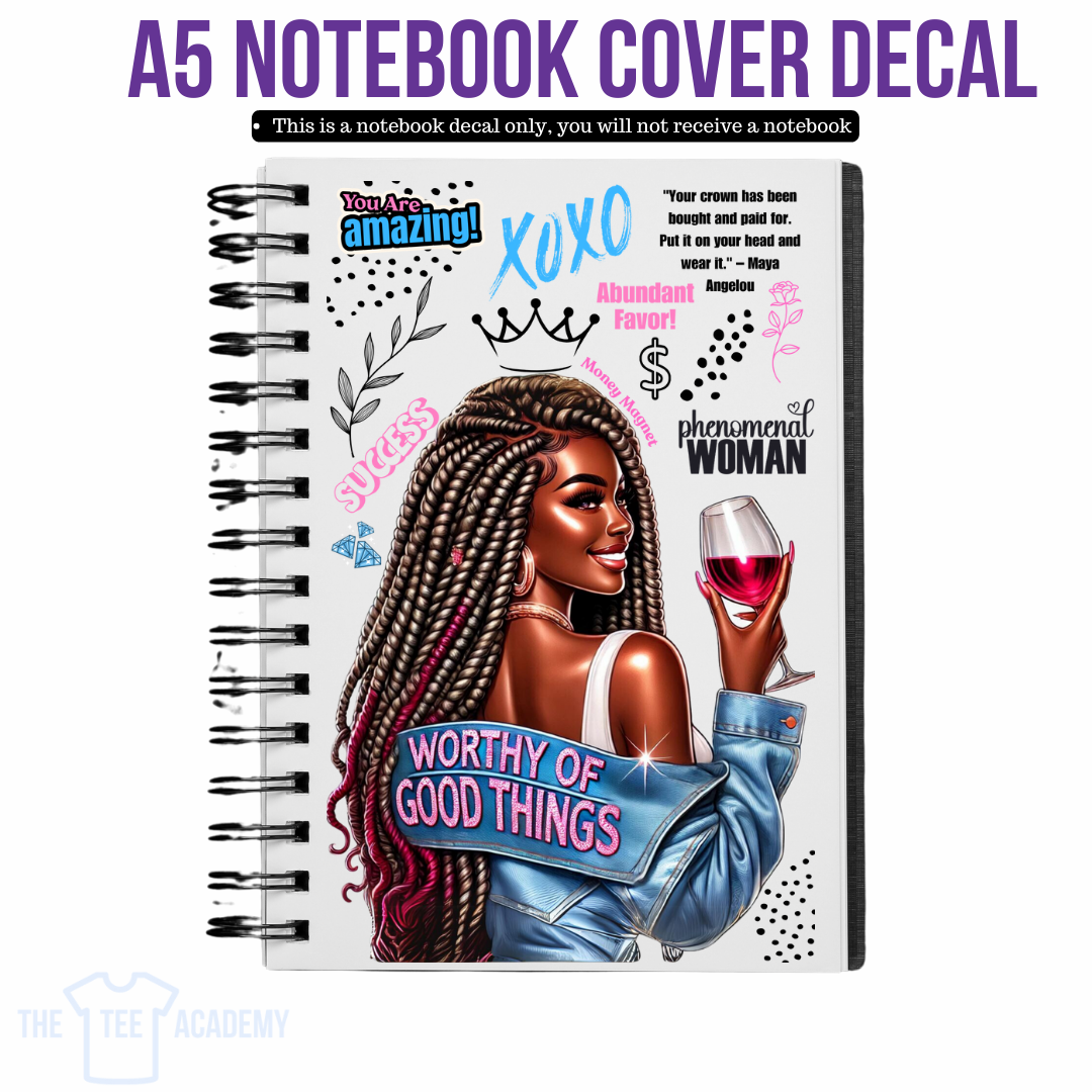 UV DTF Planner Cover Decal -Worthy Of Good Things