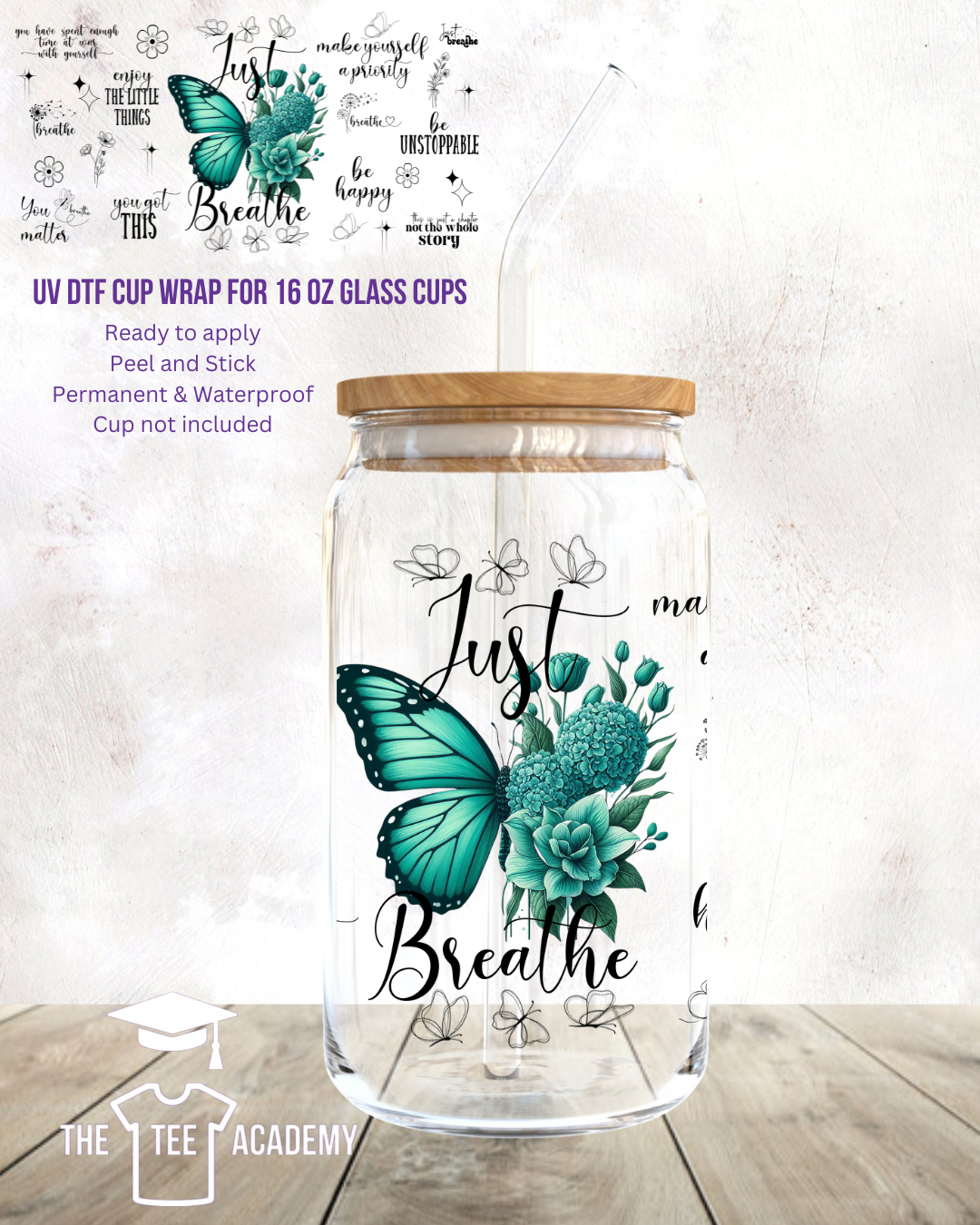 UV DTF Cup Wrap- Just Breathe (Butterflies)