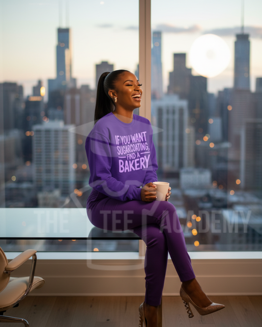 If You Want Sugarcoating- Screen Print Transfer -NEW