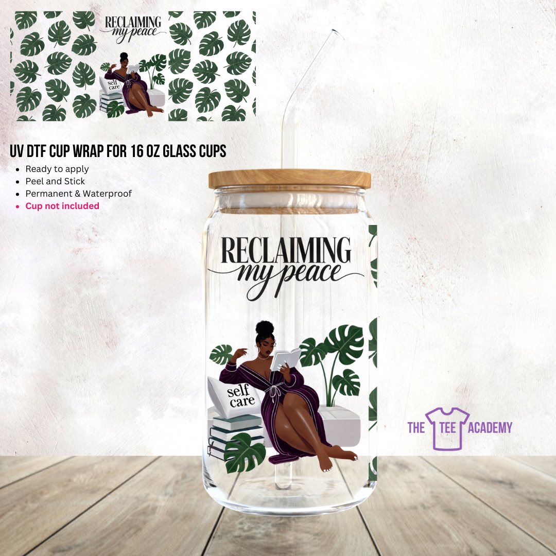 (Pre Order) UV DTF Cup Wrap - Reclaiming My Peace