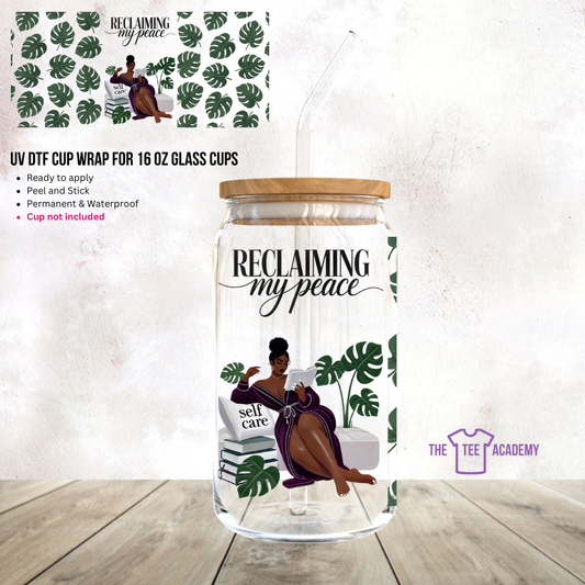 (Pre Order) UV DTF Cup Wrap - Reclaiming My Peace