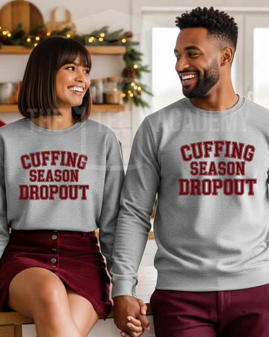 Cuffing Season Dropout-Screen Print Transfer