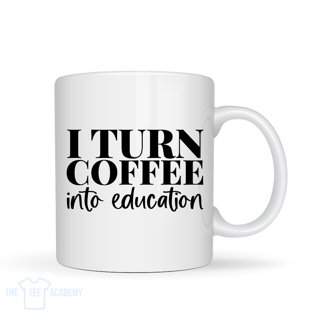 Coffee Into Education- UV DTF Decal