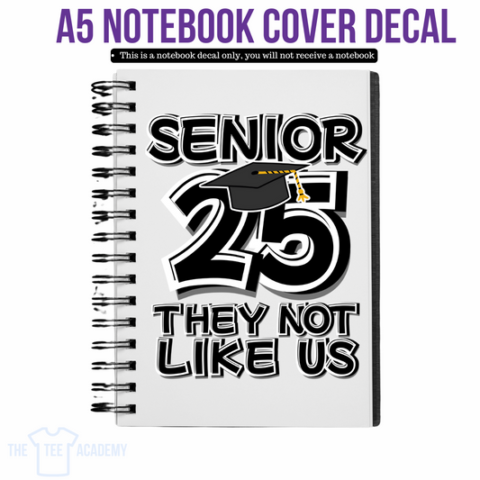 UV DTF Planner Cover Decal - Not Like Us (Senior 25)