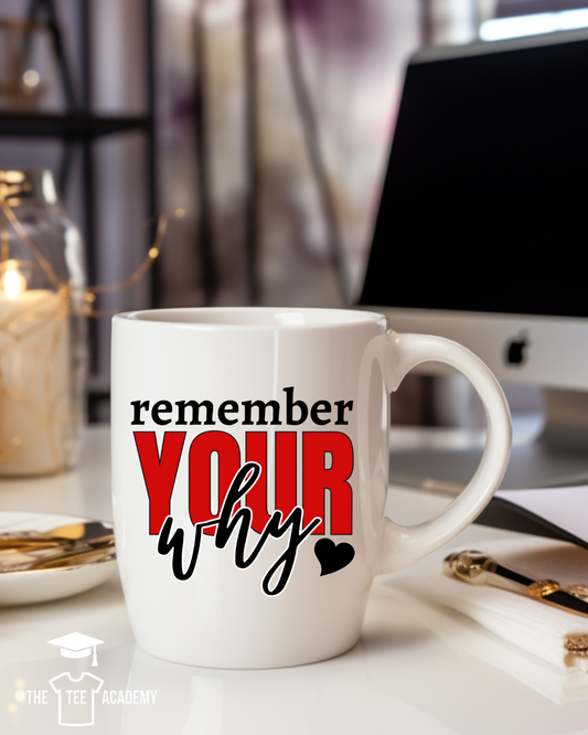 UV DTF Cup Decal- Remember Your Why