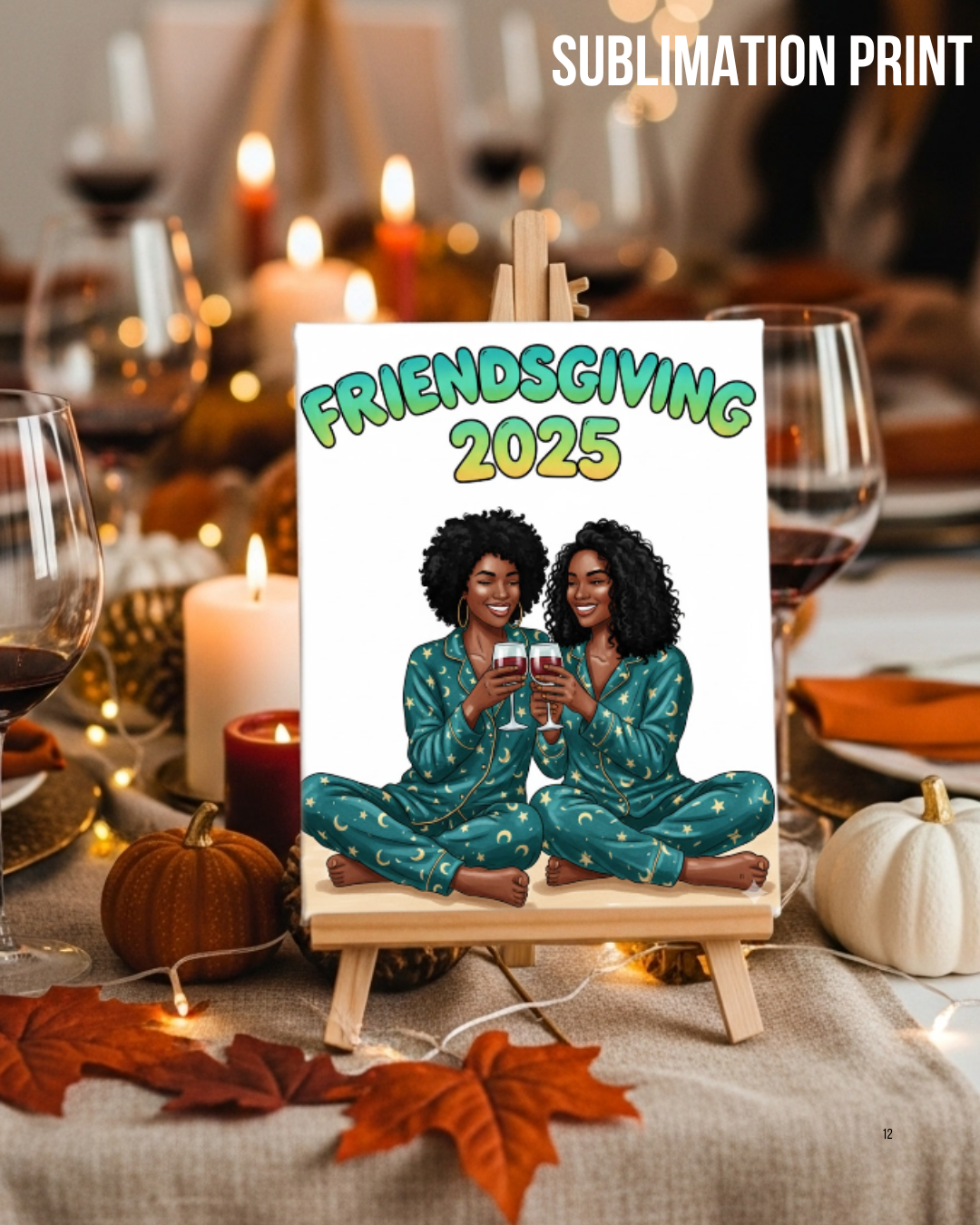 (SUBLIMATION) Sketch Transfer- Friendsgiving 2025