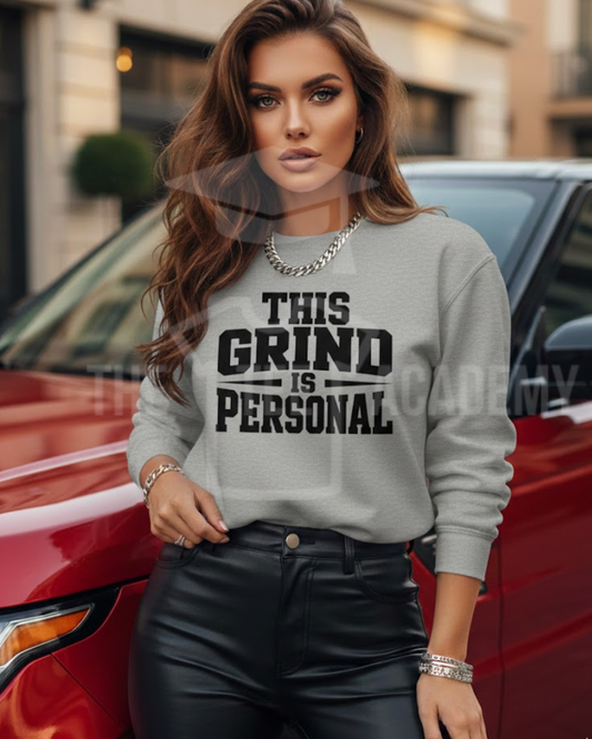 (Pre Order) This Grind Is Personal- Screen Print Transfer
