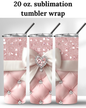 (SUBLIMATION) 20 oz. tumbler print- Pink Diamonds and Bow