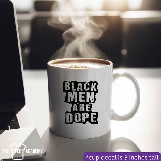 Black Men Are Dope - UV DTF Cup Decal