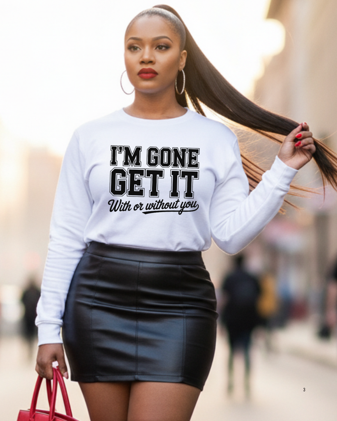 I'm Gone Get It- Screen Print Transfer