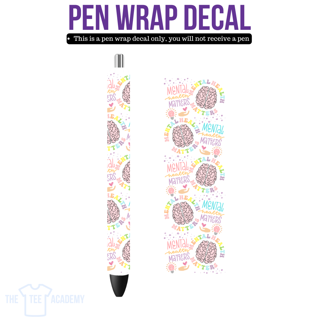 UV DTF Pen Wrap Decal- Mental Health Matters