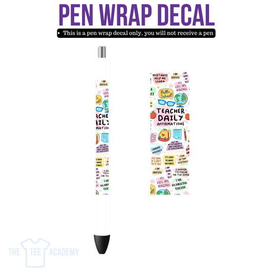 UV DTF Pen Wrap- Teacher Daily Affirmations