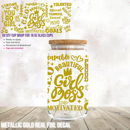 UV DTF Cup Wrap- (FOIL Metallic Gold) Girl Boss Affirmations