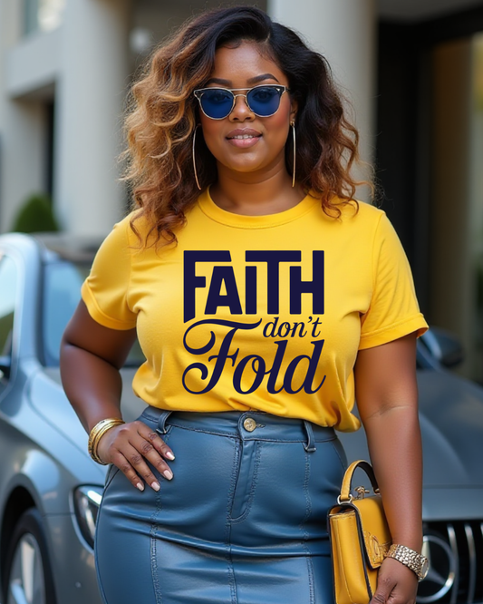 Faith Don't Fold- Screen Print Transfer