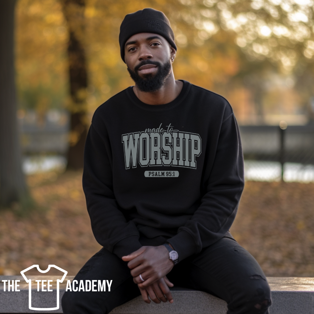 Made To Worship- Screen Print Transfer – The Tee Academy