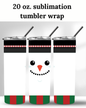 (SUBLIMATION) 20 oz. tumbler print- Snowman 3D