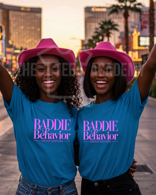 Baddie Behavior- Screen Print Transfer