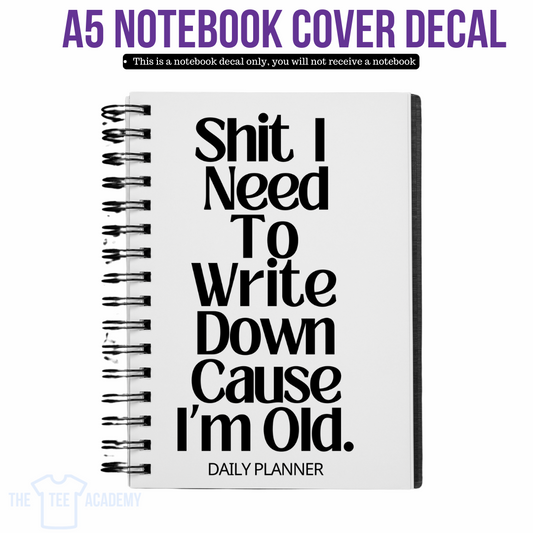 UV DTF Planner Cover Decal - Sh!t I Need To Write