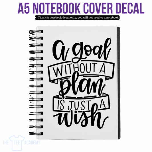 UV DTF Planner Cover Decal - A Goal Without A Plan