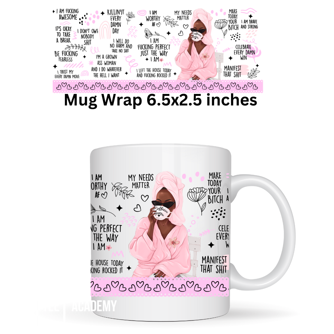 Worthy AF- UV DTF Mug Wrap