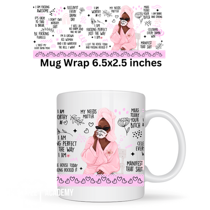 Worthy AF- UV DTF Mug Wrap