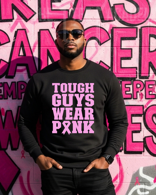 Tough Guys Wear Pink- Screen Print Transfer
