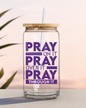 UV DTF Cup Decal- Pray On It, Over, Through
