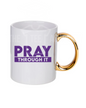 UV DTF Cup Decal- Pray Through It
