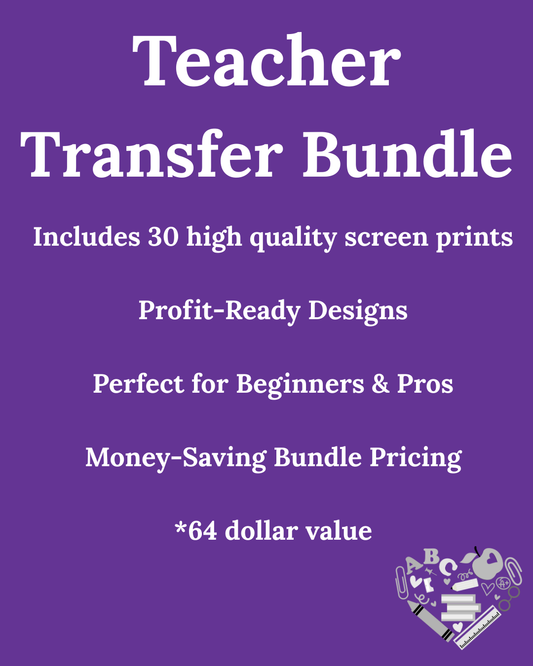 Teacher Screen Print Transfer Bundle