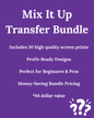 Mix It Up Screen Print Transfer Bundle