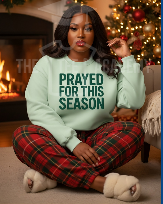 Prayed For This Season-Screen Print Transfer