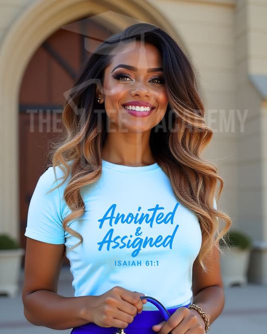 Anointed and Asssigned- Screen Print Transfer