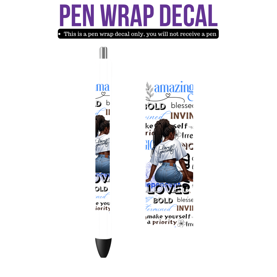 UV DTF Pen Wrap- (Locs Baddie) Love Yourself