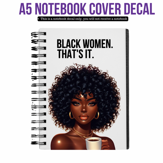 UV DTF Planner Cover Decal - Black Women, That's It