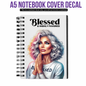 UV DTF Planner Cover Decal - (Grey Hair) Blessed and Highly Favor
