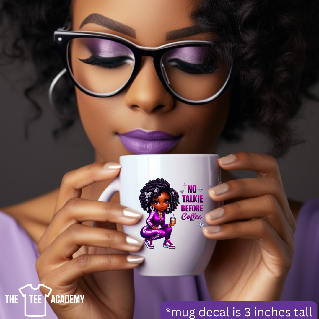No Talkie Before Coffee - UV DTF Cup Decal