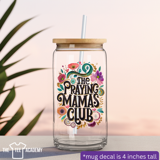 UV DTF Cup Decal - Praying Mama’s Club