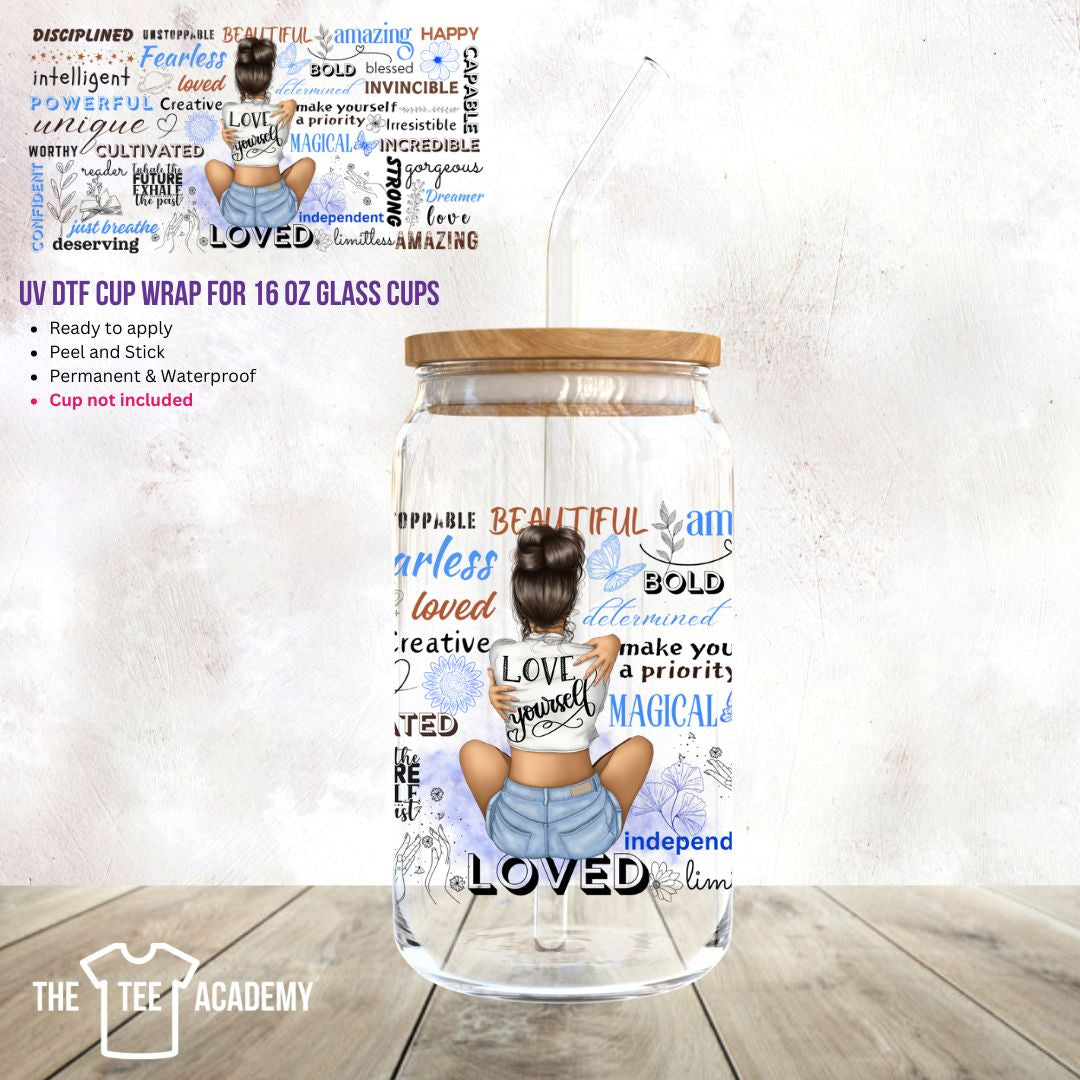 Love Yourself - UV DTF Cup Wrap