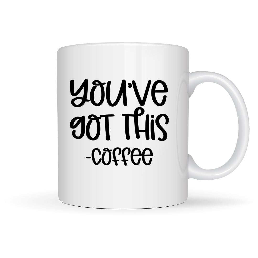 UV DTF Cup Decal - You've Got This, Coffee