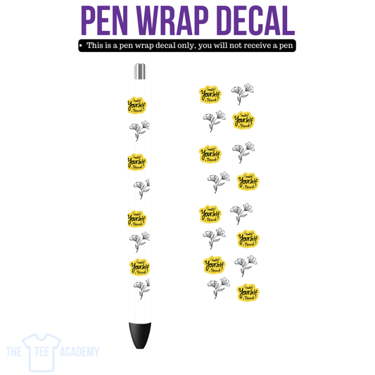 UV DTF Pen Wrap- Make Yourself Proud