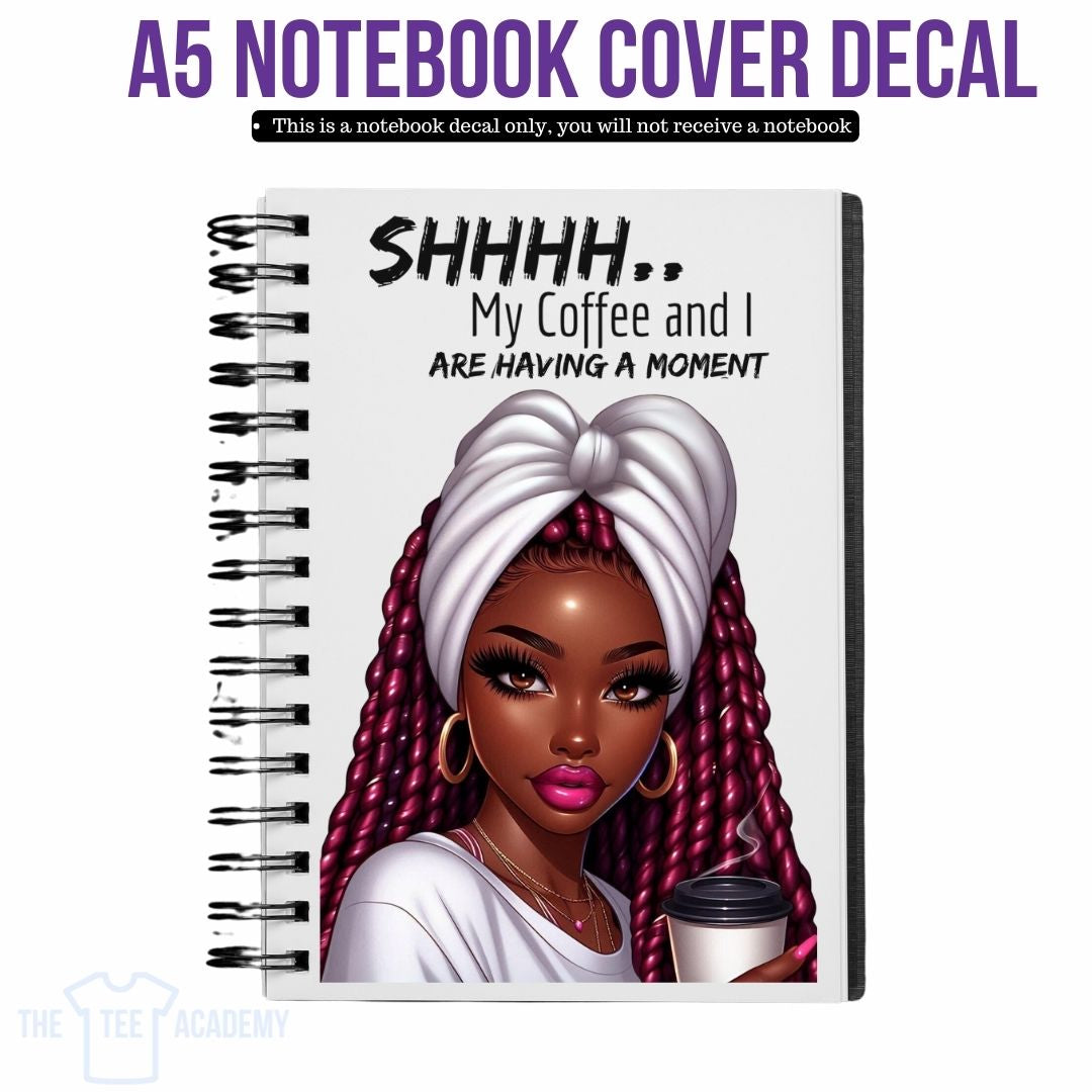 UV DTF Planner Cover Decal - Sshhh My Coffee And I