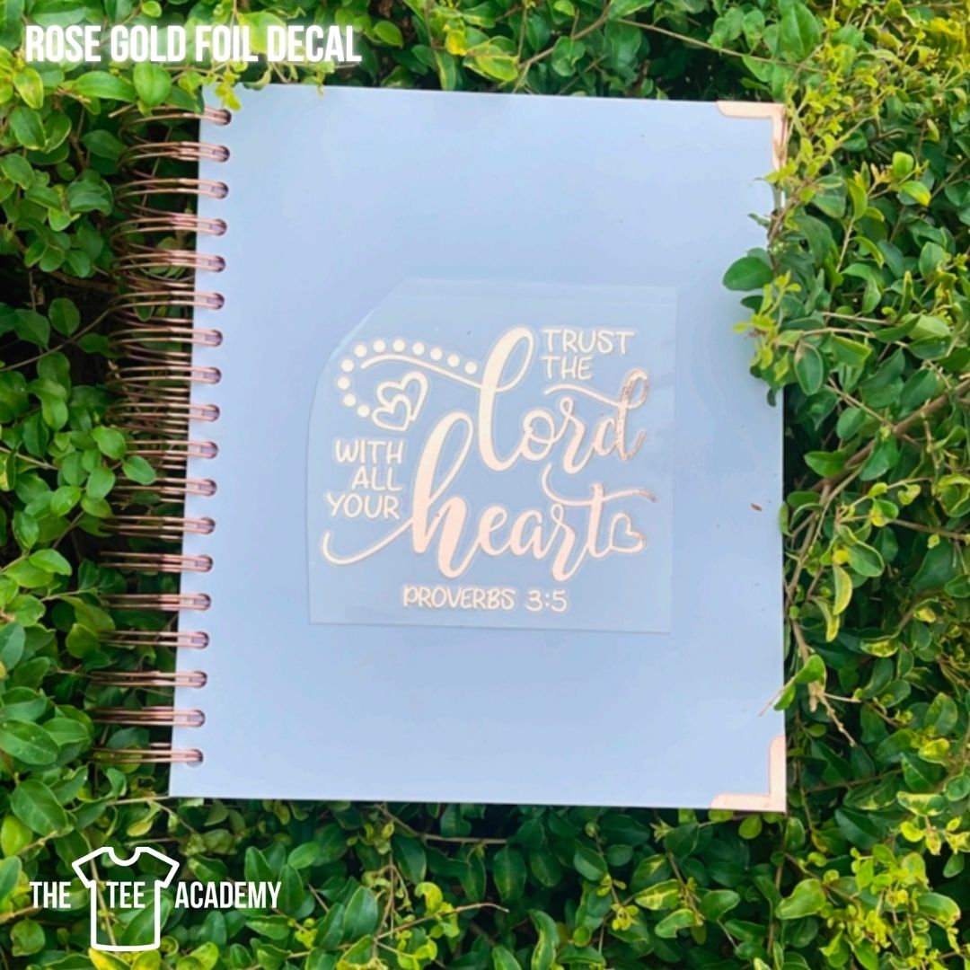 UV DTF Planner Cover Decal (FOIL Rose Gold) Trust The Lord The Tee