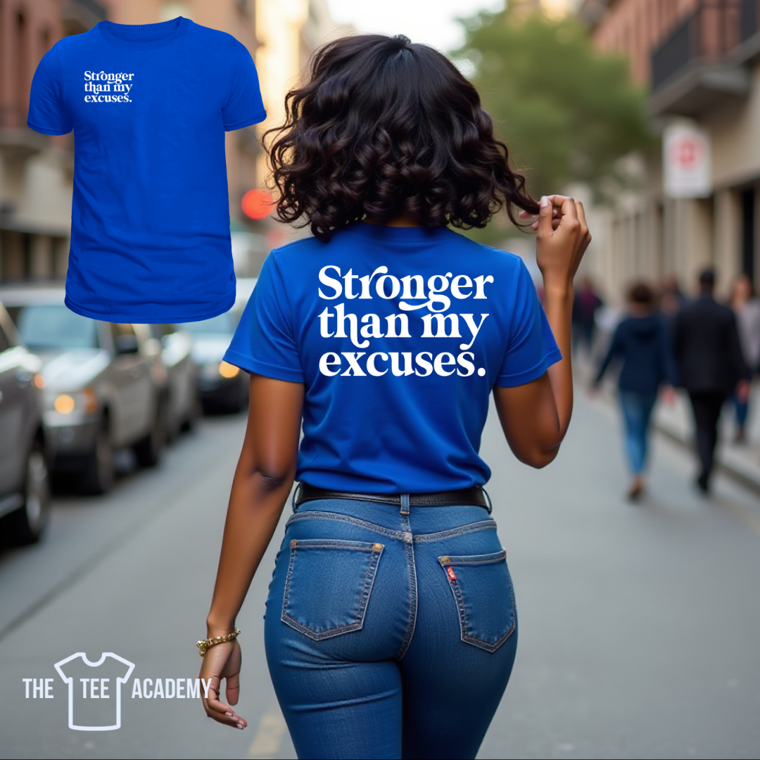 **Stronger Than your Excuses SET- Screen Print Transfer